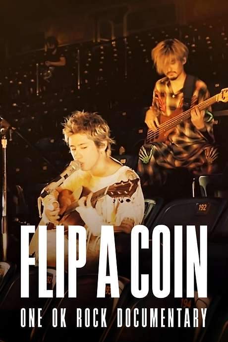 Flip a Coin: One Ok Rock Documentary
